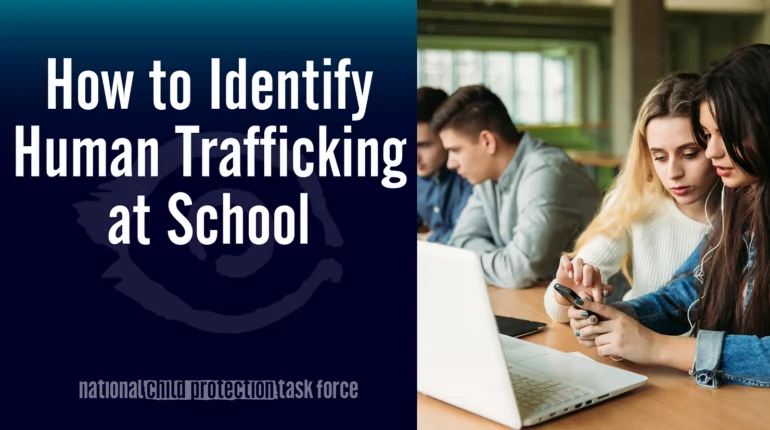 How to Identify Human Trafficking at School