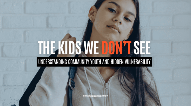 The Kids We Don’t See: Understanding Community Youth and Hidden Vulnerability